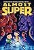 Almost Super by Marion Jensen (2015-02-26)