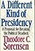 Different Kind of Presidency: A Proposal for Breaking the Political Deadlock by Theodore C. Sorensen (1984-07-01)
