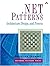 .NET Patterns: Architecture, Design, and Process by Christian Thilmany (2003-08-28)