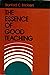 The Essence of Good Teaching: Helping Students Learn and Remember What They Learn (Jossey Bass Higher & Adult Education Series)