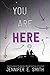 You Are Here by Jennifer E. Smith(2015-10-13)