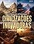 Civilizações Inovadoras: As Raízes da Modernidade nas Civilizações Antigas: Como os Avanços Ancestrais Moldaram o Mundo em que Vivemos Hoje (Mistérios da Antiguidade Livro 4) (Portuguese Edition)