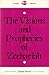 The Visions and Prophecies of Zechariah