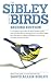 The Sibley Guide to Birds[SIBLEY GT BIRDS 2/E][Paperback] by DavidAllenSibley