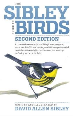The Sibley Guide to Birds[SIBLEY GT BIRDS 2/E][Paperback] (Paperback)