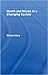 Health and Illness in a Changing Society by Michael Bury (1997-06-13)