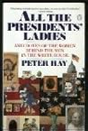 All the Presidents' Ladies