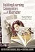 Building Learning Communities With Character: How to Integrate Academic, Social, and Emotional Learning by Bernard Novick (2002-08-15)