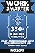 By Nick Loper Work Smarter:...