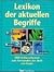 lexikon-der-aktuellen-begriffe-1000-schl-uuml-sselw-ouml-rter... by reader-s-digest