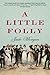 A Little Folly by Jude Morgan (2014-02-25)