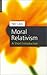 Moral Relativism: A Short Introduction (Short Introduction S) by Neil Levy (2002-09-01)