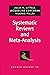 Systematic Reviews and Meta-Analysis (Pocket Guides to Social Work Research Methods) Poc edition by Littell, Julia H., Corcoran, Jacqueline, Pillai, Vijayan (2008) Paperback