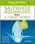 Bring Me Home! Saltwater Aquariums Make a Great Hobby by John H. Tullock