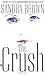 The Crush by Sandra       Brown