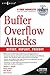 Buffer Overflow Attacks: Detect, Exploit, Prevent by James C. Foster (2005-03-07)