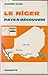 Le Niger pays à découvrir