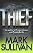 [(Thief)] [By (author) Mark Sullivan] published on (January, 2015)