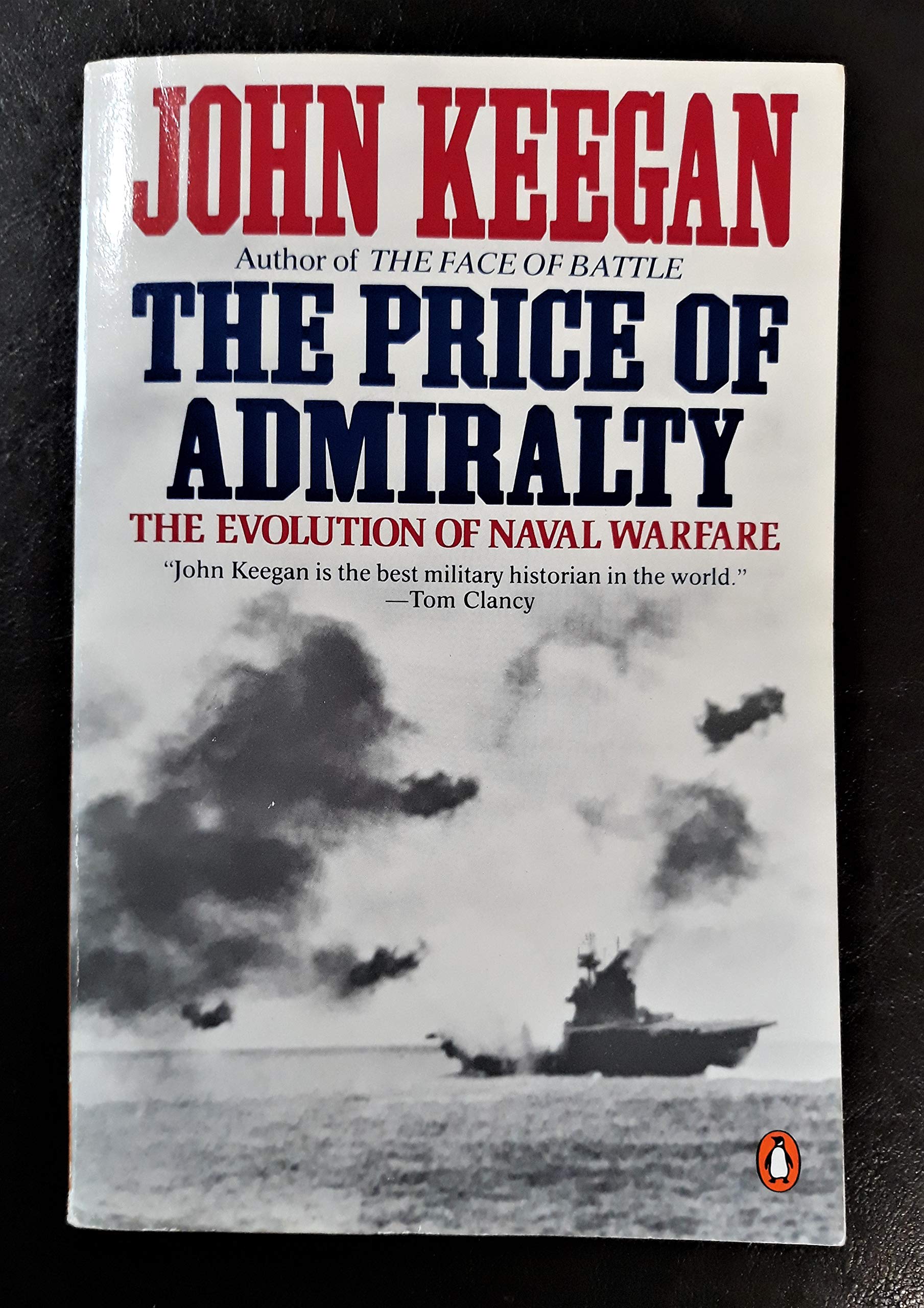 The Price of Admiralty: The Evolution of Naval Warfare