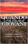 Quando eravamo giovani (Italian Edition) Quando eravamo giovani (Italian Edition)