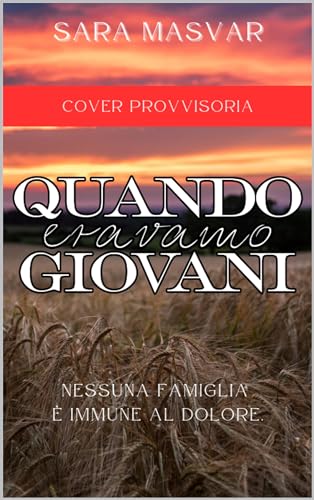 Quando eravamo giovani (Italian Edition)