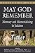 May God Remember: Memory and Memorializing in Judaism - Yizkor (Prayers of Awe) (2013-07-01)