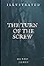 The Turn of the Screw: Fully Illustrated Edition