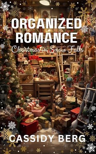 Organized Christmas (Christmas in Snow Falls, #3)