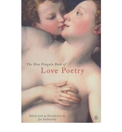 [(The New Penguin Book of Love Poetry)] [ Edited by Jon Stallworthy ] [June, 2005]