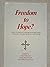 Freedom to hope?: A festsch...