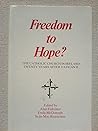 Freedom to hope?: A festschrift for Austin Flannery, O.P Freedom to hope?: A festschrift for Austin Flannery, O.P