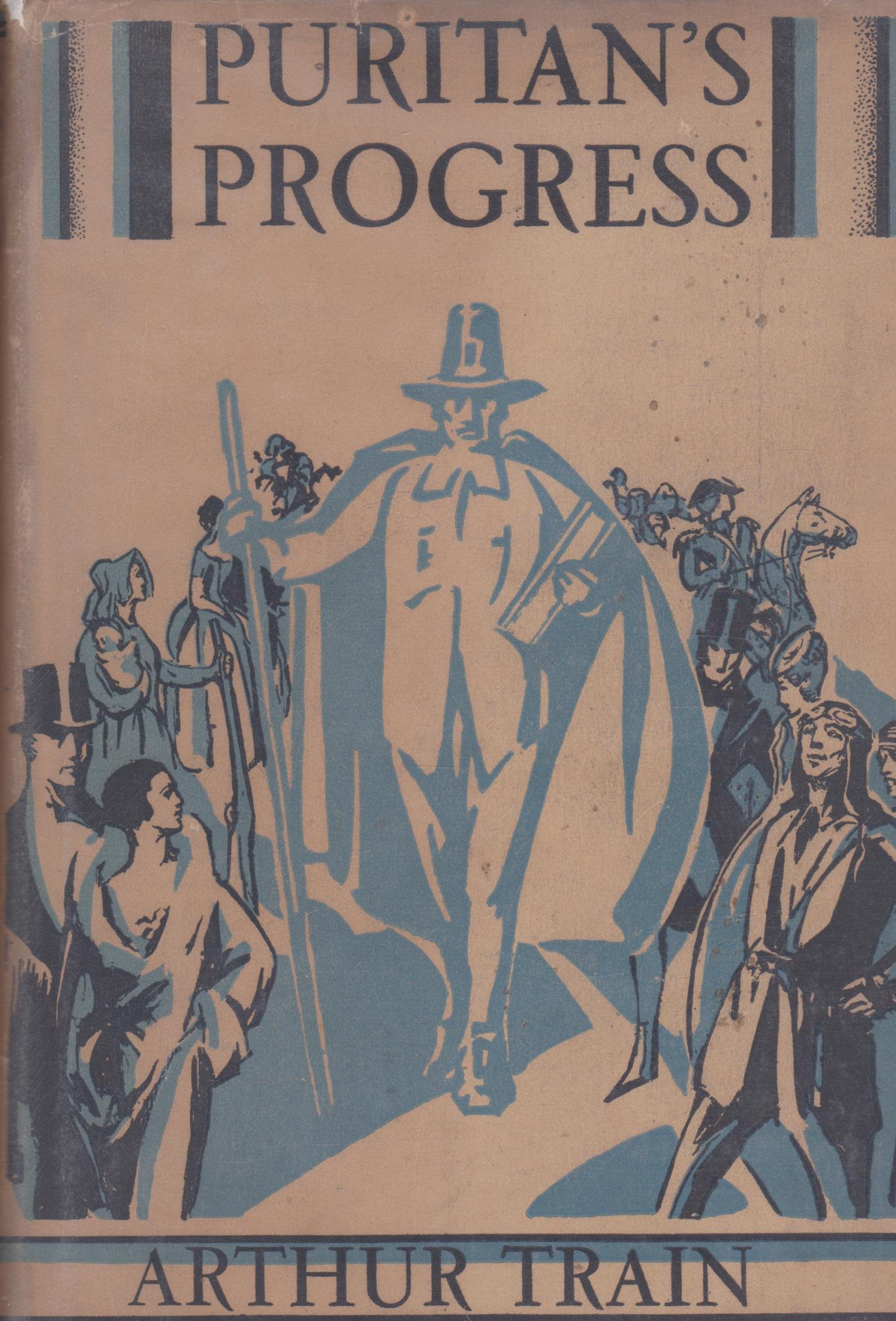 Puritan's progress. An informal account of certain Puritans & their descendants from the American Revolution to the present time, their manners & customs, ... during the last one hundred & fifty year (Hardcover)