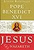 Jesus of Nazareth [ JESUS OF NAZARETH BY Pope Benedict XVI ( ... by Pope Benedict XVI