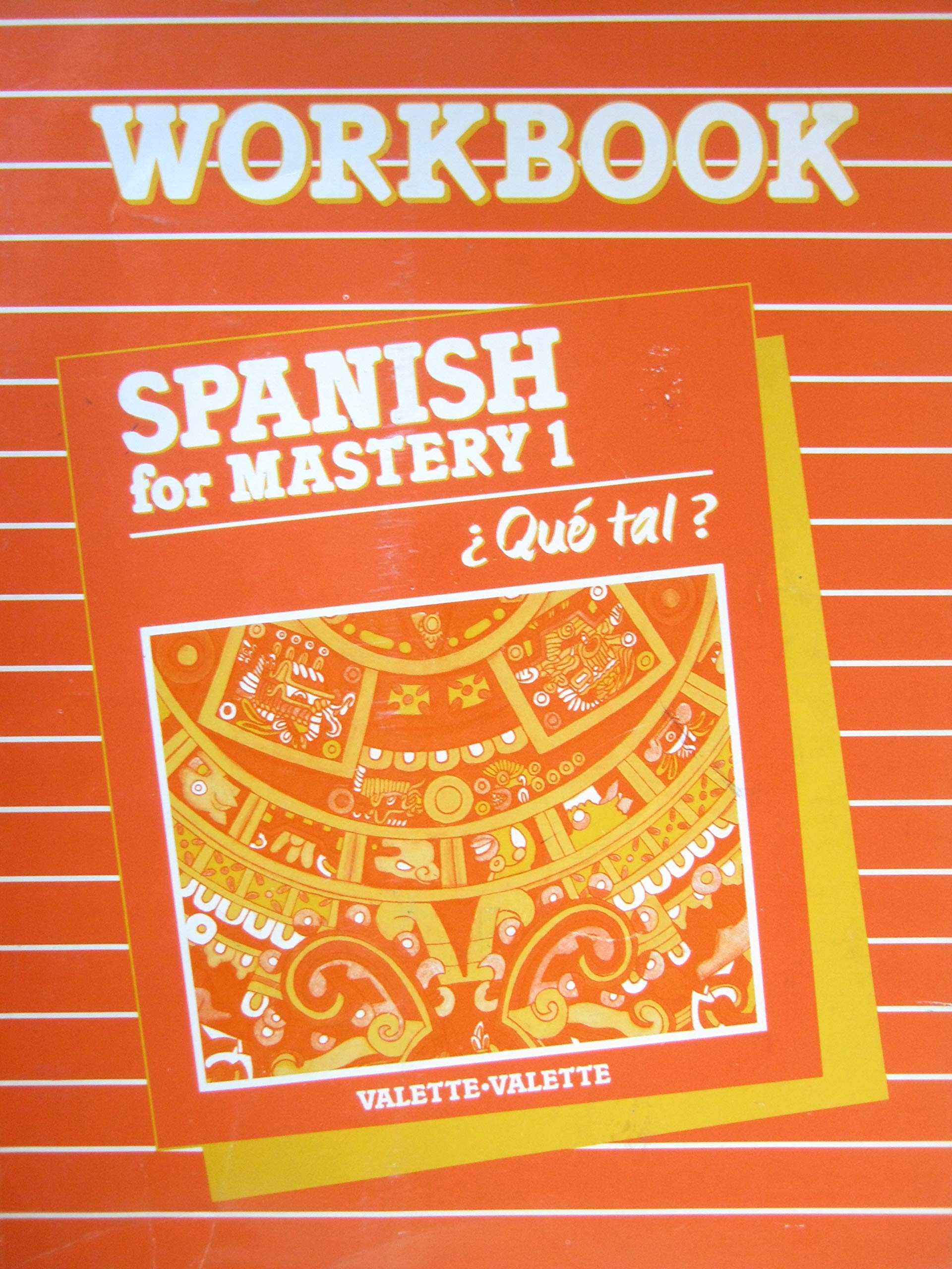 Workbook - Spanish for Mastery 1: Que tal? (Paperback)