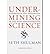 Undermining Science- Suppression & Distortion in the Bush Administration, Updated (08) by Shulman, Seth [Paperback (2008)]