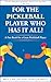 For a Pickleball Player Who...
