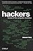 Hackers: Heroes of the Computer Revolution - 25th Anniversary Edition by Levy, Steven Anv Upd edition [Paperback(2010)]