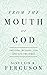 From the Mouth of God: Trusting, Reading and Applying the Bible by Sinclair B. Ferguson (1-Oct-2014) Paperback