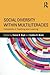 Social Diversity within Multiliteracies: Complexity in Teaching and Learning (2014-10-30)