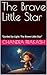 The Brave Little Star