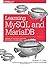 Learning MySQL and MariaDB: Heading in the Right Direction with MySQL and MariaDB by Russell J. T. Dyer (2015-04-10)