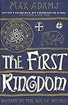 The First Kingdom...