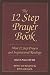 The 12 Step Prayer Book Mor...