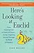 Here's Looking at Euclid: From Counting Ants to Games of Chance - An Awe-Inspiring Journey Through the World of Numbers by Bellos, Alex (2011) Paperback