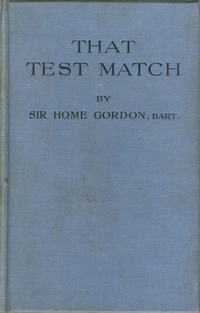 That Test Match: A Tale For Boys & Old Boys (Hardcover)