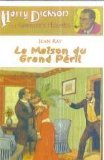 La maison du grand péril
