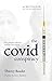 The Covid Conspiracy