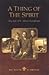 A Thing of the Spirit by Nelson R. Block