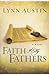 Faith of My Fathers by Lynn Austin