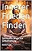 Innerer Frieden Finden: Spi...